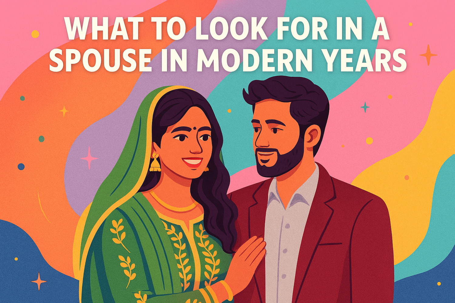 What to Look for in a Spouse in Modern Years